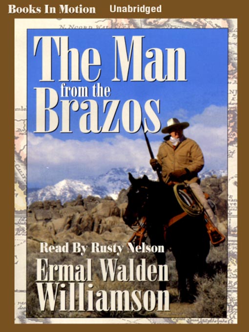 Title details for The Man from the Brazos by Ermal Walden Williamson - Available